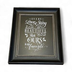 Large Wall Frame, Decor “our love story is my favorite “